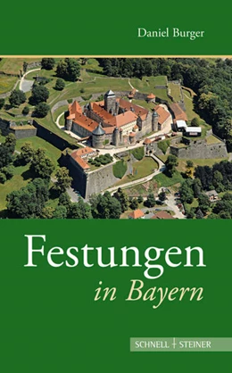 Abbildung von Burger | Festungen in Bayern | 2. Auflage | 2025 | 1 | beck-shop.de