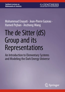Abbildung von Enayati / Gazeau | The de Sitter (dS) Group and its Representations | 1. Auflage | 2022 | beck-shop.de