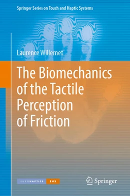 Abbildung von Willemet | The Biomechanics of the Tactile Perception of Friction | 1. Auflage | 2022 | beck-shop.de