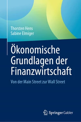 Abbildung von Elmiger / Hens | Ökonomische Grundlagen der Finanzwirtschaft | 1. Auflage | 2023 | beck-shop.de