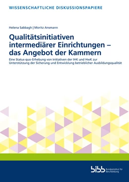 Abbildung von Bundesinstitut für Berufsbildung (BIBB) | Qualitätsinitiativen intermediärer Einrichtungen - das Angebot der Kammern | 1. Auflage | 2022 | beck-shop.de