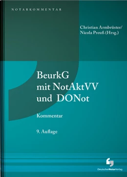Abbildung von Schmitt / Armbrüster | BeurkG mit NotAktVV und DONot | 9. Auflage | 2022 | beck-shop.de