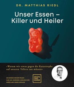 Abbildung von Riedl | Unser Essen - Killer und Heiler | 1. Auflage | 2022 | beck-shop.de