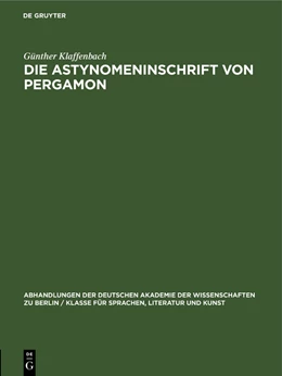 Abbildung von Klaffenbach | Die Astynomeninschrift von Pergamon | 1. Auflage | 1955 | beck-shop.de