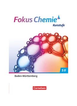 Abbildung von Stützel / Fleischer | Fokus Chemie Sekundarstufe II. Kursstufe - Baden-Württemberg - Schulbuch | 1. Auflage | 2023 | beck-shop.de