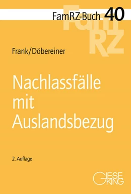 Abbildung von Frank / Döbereiner | Nachlassfälle mit Auslandsbezug | 2. Auflage | 2022 | beck-shop.de