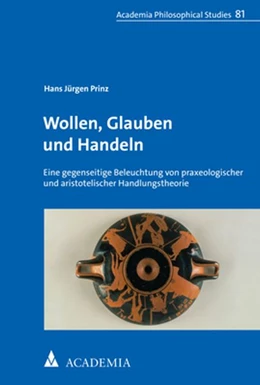 Abbildung von Prinz | Wollen, Glauben und Handeln | 1. Auflage | 2022 | 81 | beck-shop.de