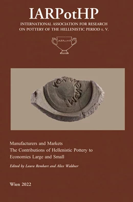 Abbildung von Rembart / Waldner | Manufacturers and Markets. The Contribution of Hellenistic Pottery to Economies Large and Small | 1. Auflage | 2022 | beck-shop.de