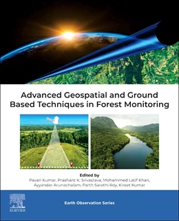 Abbildung von Kumar / Srivastava | Advanced Geospatial and Ground Based Techniques in Forest Monitoring | 1. Auflage | 2025 | beck-shop.de