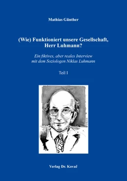 Abbildung von Günther | (Wie) Funktioniert unsere Gesellschaft, Herr Luhmann? | 1. Auflage | 2022 | 11 | beck-shop.de