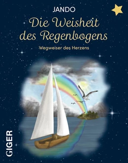 Abbildung von Jando | Die Weisheit des Regenboges | 1. Auflage | 2023 | beck-shop.de