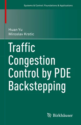 Abbildung von Yu / Krstic | Traffic Congestion Control by PDE Backstepping | 1. Auflage | 2022 | beck-shop.de