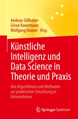 Abbildung von Gillhuber / Kauermann | Künstliche Intelligenz und Data Science in Theorie und Praxis | 1. Auflage | 2023 | beck-shop.de