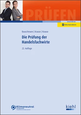 Abbildung von Krause / Bauschmann | Die Prüfung der Handelsfachwirte | 22. Auflage | 2022 | beck-shop.de