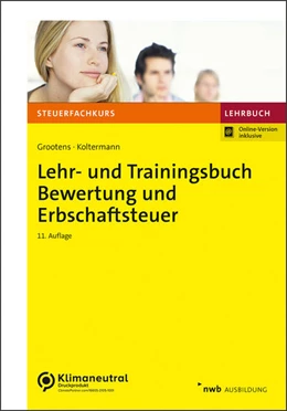Abbildung von Grootens / Uricher | Lehr- und Trainingsbuch Bewertung und Erbschaftsteuer | 11. Auflage | 2022 | beck-shop.de