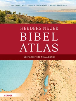 Abbildung von Zwickel / Egger-Wenzel | Herders neuer Bibelatlas | 1. Auflage | 2023 | beck-shop.de