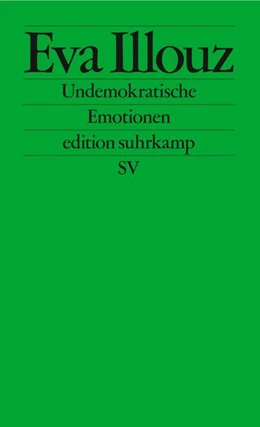Abbildung von Illouz | Undemokratische Emotionen | 2. Auflage | 2023 | beck-shop.de