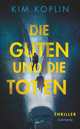 Abbildung von Koplin / Wörtche | Die Guten und die Toten | 3. Auflage | 2023 | 1 | beck-shop.de