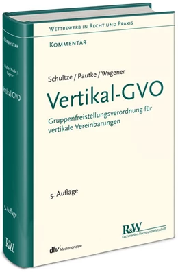 Abbildung von Schultze / Pautke | Vertikal-GVO | 5. Auflage | 2025 | beck-shop.de