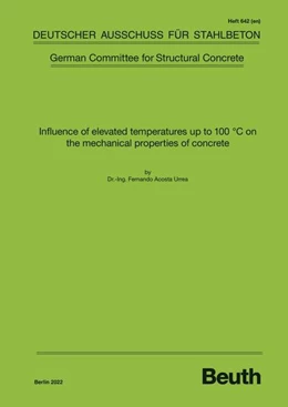 Abbildung von Influence of elevated temperatures up to 100 C on the mechanical properties of concrete - Book with e-book | 1. Auflage | 2022 | beck-shop.de