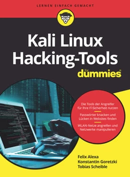 Abbildung von Alexa / Goretzki | Kali Linux Hacking-Tools für Dummies | 1. Auflage | 2023 | beck-shop.de