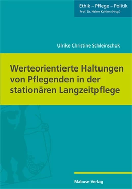 Abbildung von Schleinschok | Werteorientierte Haltungen von Pflegenden in der stationären Langzeitpflege | 1. Auflage | 2023 | beck-shop.de