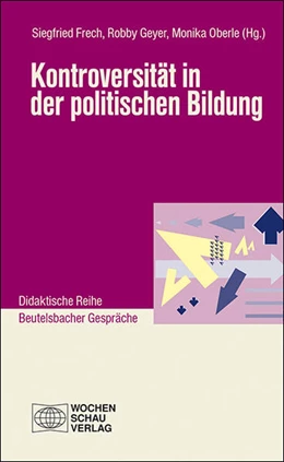 Abbildung von Frech / Geyer | Kontroversität in der politischen Bildung | 1. Auflage | 2023 | beck-shop.de