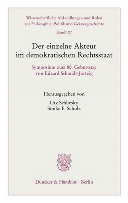 Abbildung von Schliesky / Schulz | Der einzelne Akteur im demokratischen Rechtsstaat. | 1. Auflage | 2022 | beck-shop.de