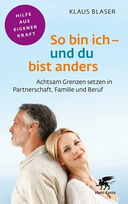 Abbildung von Blaser | So bin ich - und du bist anders (Fachratgeber Klett-Cotta, Bd.) | 1. Auflage | 2023 | beck-shop.de