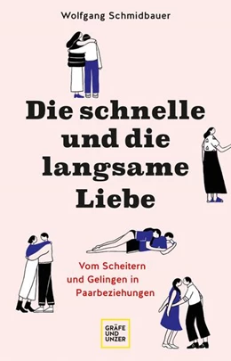 Abbildung von Schmidbauer | Die schnelle und die langsame Liebe | 1. Auflage | 2023 | beck-shop.de