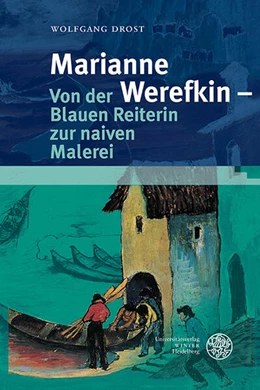 Abbildung von Drost | Marianne Werefkin – Von der Blauen Reiterin zur naiven Malerei | 1. Auflage | 2022 | 185 | beck-shop.de