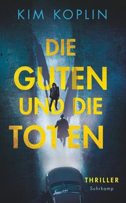 Abbildung von Koplin / Wörtche | Die Guten und die Toten - Thriller (Berliner Schattenwelt 1) | 1. Auflage | 2023 | beck-shop.de