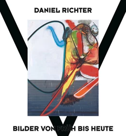 Abbildung von Meyer-Hermann | Daniel Richter – Bilder von früh bis heute: Bildband zu zeitgenössischer Kunst, politischem Engagement & radikalem Ausdruck | 1. Auflage | 2023 | beck-shop.de
