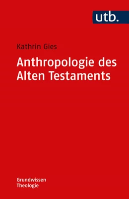 Abbildung von Gies | Anthropologie des Alten Testaments | 1. Auflage | 2023 | beck-shop.de