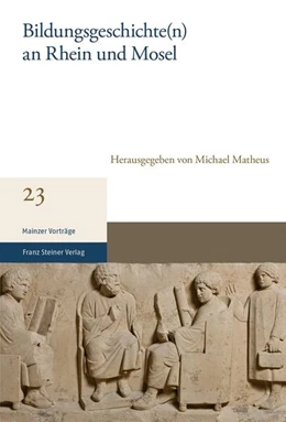 Abbildung von Matheus | Bildungsgeschichte(n) an Rhein und Mosel | 1. Auflage | 2022 | beck-shop.de