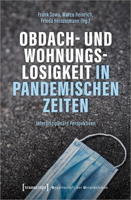 Abbildung von Sowa / Heinrich | Obdach- und Wohnungslosigkeit in pandemischen Zeiten | 1. Auflage | 2024 | 70 | beck-shop.de