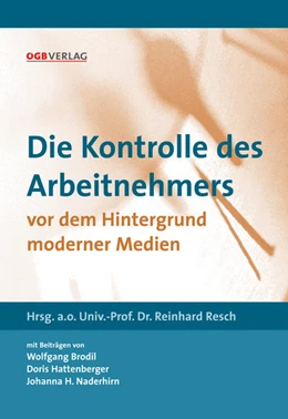 Abbildung von Resch | Die Kontrolle des Arbeitnehmers vor dem Hintergrund moderner Medien | 1. Auflage | 2005 | beck-shop.de