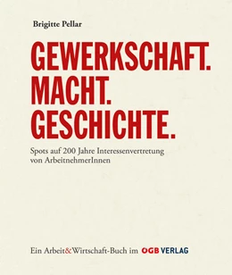 Abbildung von Pellar | Gewerkschaft - Macht - Geschichte | 1. Auflage | 2015 | beck-shop.de