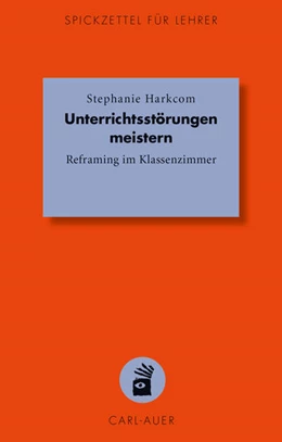Abbildung von Harkcom | Unterrichtsstörungen meistern | 3. Auflage | 2022 | 18 | beck-shop.de