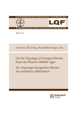 Abbildung von Buchinger / Irving | On the Typology of Liturgical Books from the Western Middle Ages. Zur Typologie liturgischer Bücher des westlichen Mittelalters | 1. Auflage | 2025 | 115 | beck-shop.de