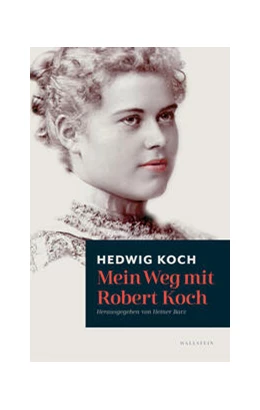 Abbildung von Koch / Barz | Mein Weg mit Robert Koch | 2. Auflage | 2023 | beck-shop.de