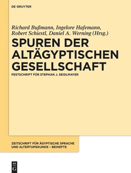Abbildung von Bußmann / Hafemann | Spuren der altägyptischen Gesellschaft | 1. Auflage | 2022 | 14 | beck-shop.de
