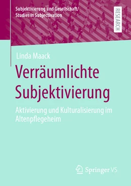 Abbildung von Maack | Verräumlichte Subjektivierung | 1. Auflage | 2022 | beck-shop.de