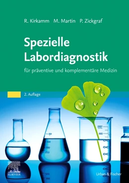 Abbildung von Kirkamm / Martin | Spezielle Labordiagnostik in der naturheilkundlichen Praxis | 2. Auflage | 2023 | beck-shop.de