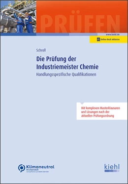 Abbildung von Schroll | Die Prüfung der Industriemeister Chemie | 1. Auflage | 2022 | beck-shop.de
