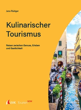 Abbildung von Rüdiger | Tourism NOW: Kulinarischer Tourismus | 1. Auflage | 2023 | beck-shop.de