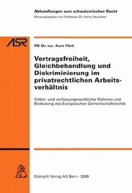 Abbildung von Pärli | Vertragsfreiheit, Gleichbehandlung und Diskriminierung im privatrechtlichen Arbeitsverhältnis | 1. Auflage | 2009 | 766 | beck-shop.de