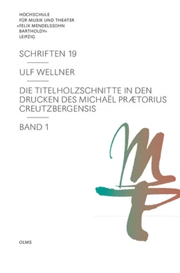 Abbildung von Wellner | Die Titelholzschnitte in den Drucken des Michaël Prætorius Creutzbergensis | 1. Auflage | 2022 | 19 | beck-shop.de