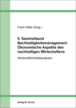 Abbildung von Witte | 9. Sammelband Nachhaltigkeitsmanagement: Ökonomische Aspekte des nachhaltigen Wirtschaftens | 1. Auflage | 2023 | 48 | beck-shop.de
