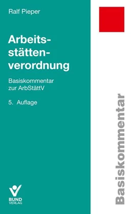 Abbildung von Pieper | Arbeitsstättenverordnung | 5. Auflage | 2024 | beck-shop.de